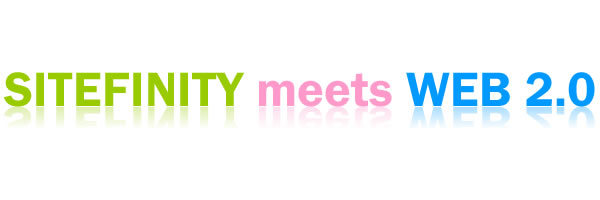 Sitefinity meets Web 2.0